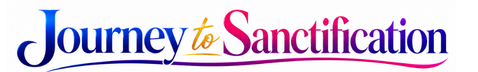 Journey to Sanctification